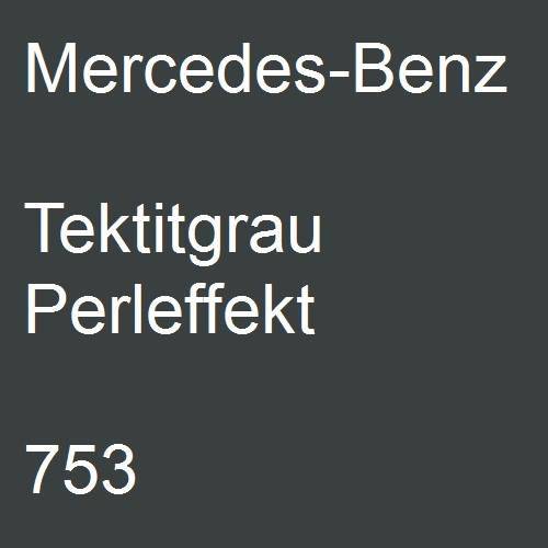 Mercedes-Benz, Tektitgrau Perleffekt, 753.